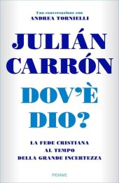 book Dov'è Dio? La fede cristiana al tempo della grande incertezza