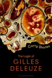 book The Logic Of Gilles Deleuze: Basic Principles