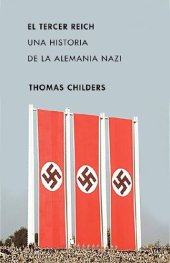 book El Tercer Reich. Una historia de la Alemania nazi