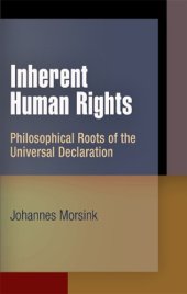 book Inherent Human Rights: Philosophical Roots Of The Universal Declaration