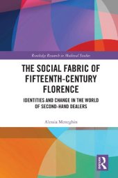 book The Social Fabric of Fifteenth-Century Florence: Identities and Change in the World of Second-Hand Dealers