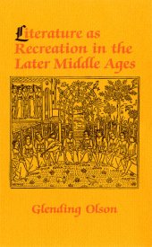 book Literature as Recreation in the Later Middle Ages