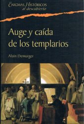 book Auge y Caida de los Templarios