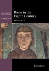 book Rome in the Eighth Century: A History in Art