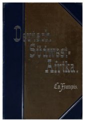 book Deutsch-Südwest-Afrika. Geschichte der Kolonisation bis zum Ausbruch des Krieges mit Witbooi April1893