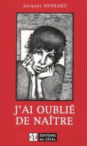 book J'ai oublié de naître