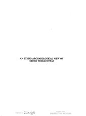 book An Ethno-archaeological View of Indian Terracottas: A Comparative Study of the Present and Past Terracotta Traditions of Gangetic Plains