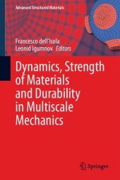 book Dynamics, Strength of Materials and Durability in Multiscale Mechanics