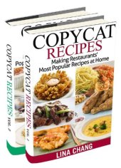 book Copycat Recipes Box Set 2 Books in 1: Making Restaurants’ Most Popular Recipes at Home