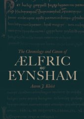 book The Chronology and Canon of Ælfric of Eynsham