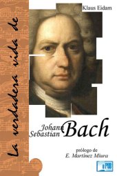 book La verdadera vida de Johann Sebastian Bach