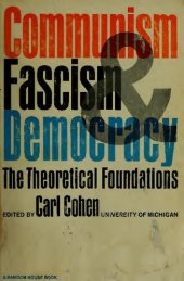 book Communism, fascism, and democracy, the theoretical foundations