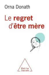 book Le regret d'être mère