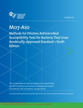 book M07-A10 Methods for Dilution Antimicrobial Susceptibility Tests for Bacteria That Grow Aerobically