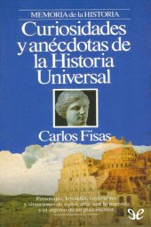 book Curiosidades y anécdotas de la historia Universal