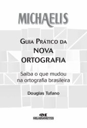 book Guia prático da nova ortografia: saiba o que mudou na ortografia brasileira