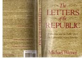 book The Letters of the Republic : Publication and the Public Sphere in Eighteenth-Century America