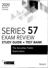 book Wiley Series 57 Securities Licensing Exam Review 2020 + Test Bank: The Securities Trader Examination