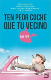 book Ten peor coche que tu vecino