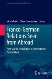 book Franco-German Relations Seen from Abroad: Post-war Reconciliation in International Perspectives