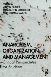 book Anarchism, Organization and Management: Critical Perspectives for Students