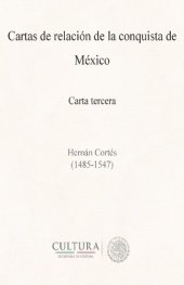 book Cartas de relacion de la Conquista de México - Carta tercera