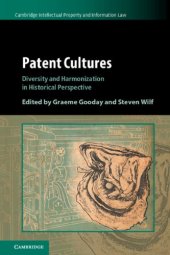 book Patent Cultures: Diversity And Harmonization In Historical Perspective