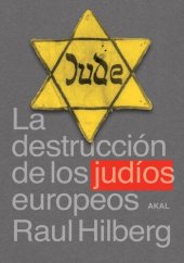 book La destrucción de los judí­os europeos