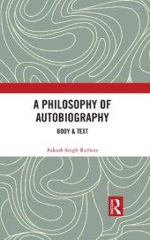 book A Philosophy of Autobiography: Body & Text