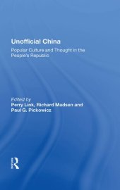 book Unofficial China: Popular Culture and Thought in the People's Republic