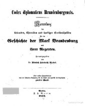 book Codex Diplomaticus Brandenburgensis. Hauptteil 1: Geschichte der geistlichen Stiftungen, der adlichen Familien, so wie der Städte und Burgen der Mark Brandenburg