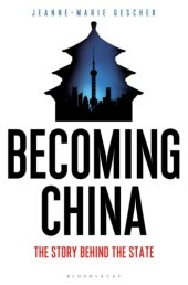 book Becoming China: The Story Behind the State