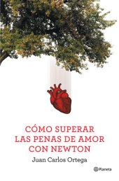 book Cómo superar las penas de amor con Newton