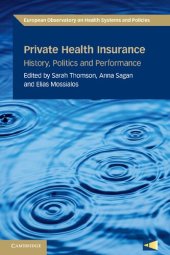 book Private Health Insurance: History, Politics and Performance