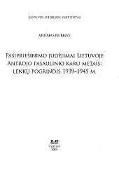 book Pasipriešinimo judėjimai Lietuvoje Antrojo pasaulinio karo metais: lenkų pogrindis 1939-1945 m.