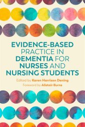 book Evidence-Based Practice in Dementia for Nurses and Nursing Students