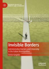 book Invisible Borders: Administrative Barriers and Citizenship in the Italian Municipalities