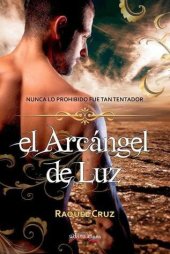 book El Arcáncgel de Luz 01 - El Arcáncgel de Luz