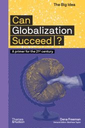 book Can Globalization Succeed? : A Primer for the 21st Century