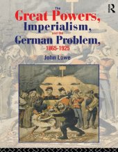 book The Great Powers, Imperialism and the German Problem 1865-1925