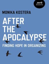 book After The Apocalypse: Finding Hope In Organizing