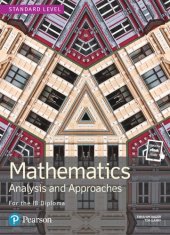 book Mathematics Analysis and Approaches for the IB Diploma Standard Level