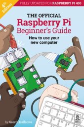 book The Official Raspberry Pi Beginner’s Guide: How to use your new computer