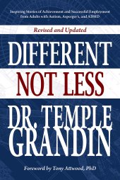 book Different Not Less: Inspiring Stories of Achievement and Successful Employment from Adults with Autism, Asperger's, and ADHD (Revised & Updated)