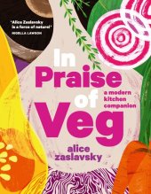 book In Praise of Veg: A Modern Kitchen Companion