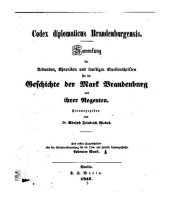 book Codex Diplomaticus Brandenburgensis. Hauptteil 1: Geschichte der geistlichen Stiftungen, der adlichen Familien, so wie der Städte und Burgen der Mark Brandenburg