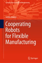 book Cooperating Robots for Flexible Manufacturing