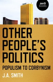 book Other People's Politics : Populism to Corbynism