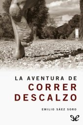 book La aventura de correr descalzo