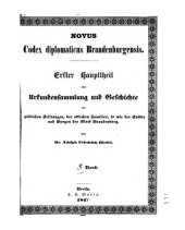 book Codex Diplomaticus Brandenburgensis. Hauptteil 1: Geschichte der geistlichen Stiftungen, der adlichen Familien, so wie der Städte und Burgen der Mark Brandenburg